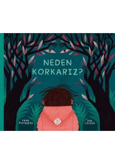 Neden Korkarız / Fran Pintadera