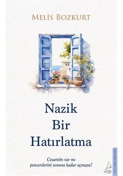 Nazik Bir Hatırlatma / Melis Bozkurt