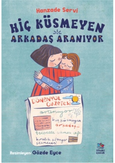 Kocaman Minik Tüylü + Hiç Küsmeyen Arkadaş Aranıyor
