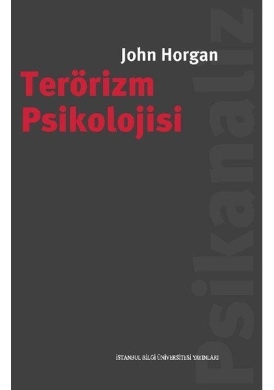 Terörizm Psikolojisi / John Horgan