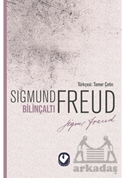 Bilinçaltı - Sigmund Freud - Cem Yayınevi