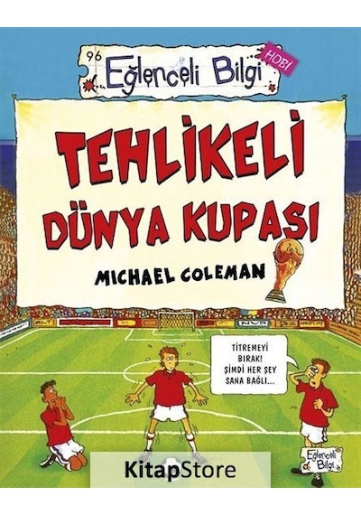 Tehlikeli Dünya Kupası / Michael  Coleman