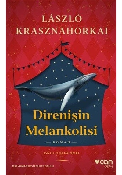 Direnişin Melankolisi - Laszlo Krasznahorkai - Can Yayınları