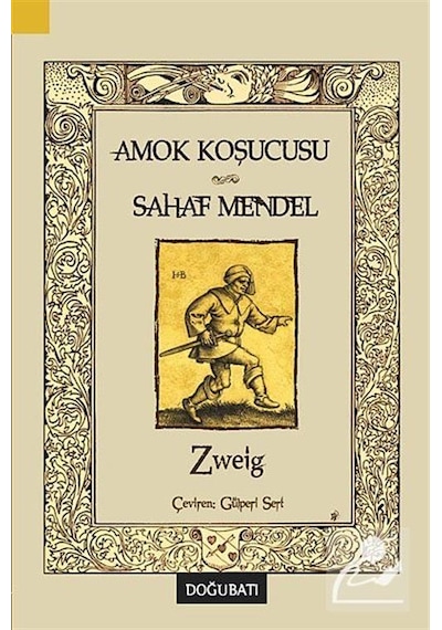 Amok Koşucusu-Sahaf Mendel - Stefan Zweig - Doğu Batı Yayınları