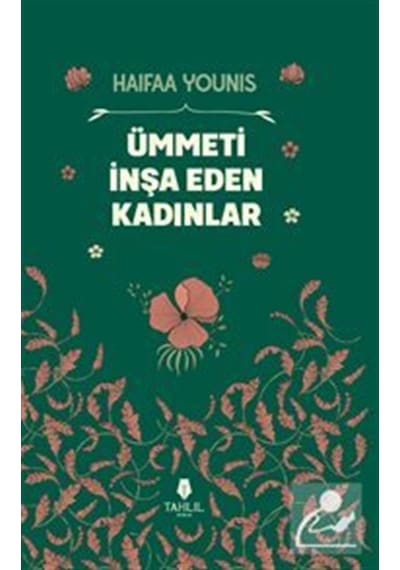 Ümmeti İnşa Eden Kadınlar / Haifaa Younis