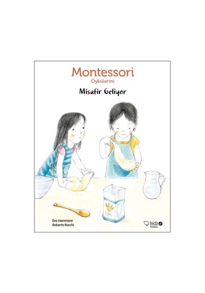 Montessori Öykülerim-Misafir Geliyor - Eve Herrmann - Redhouse Kidz Yayınları