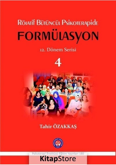 Rölatif Bütüncül Psikoterapide Formülasyon 12. Dönem Serisi - Tahir Özakkaş - Psikoterapi Enstitüsü