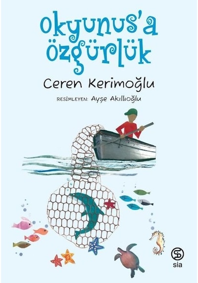 Okyunus'a Özgürlük - Ceren Kerimoğlu - Sia