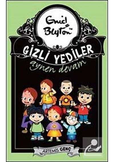 Gizli Yediler Aynen Devam - Enid Blayton - Artemis Çocuk