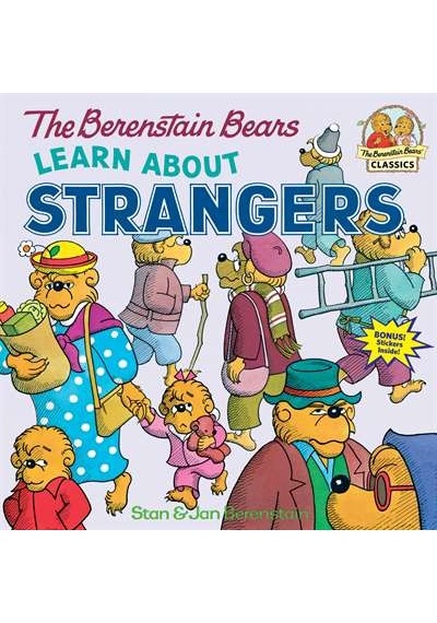The Berenstain Bears Learn About Strangers