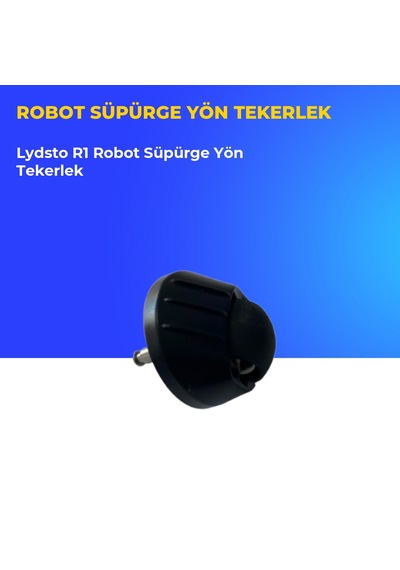 Lydsto R1 Robot Süpürge Yön Tekerlek