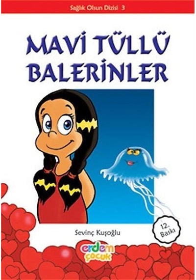 Mavi Tüllü Balerinler - Sevinç Kuşoğlu - Erdem Çocuk