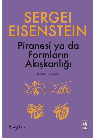 Piranesi Ya Da Formların Akışkanlığı / Sergey M. Eisenstein