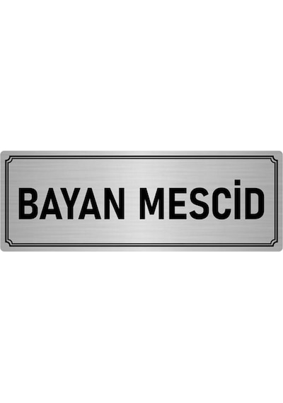 Metal Yönlendirme Levhası, Departman Kapı İsimliği Bayan Mescid 10x20 cm Gümüş Renk