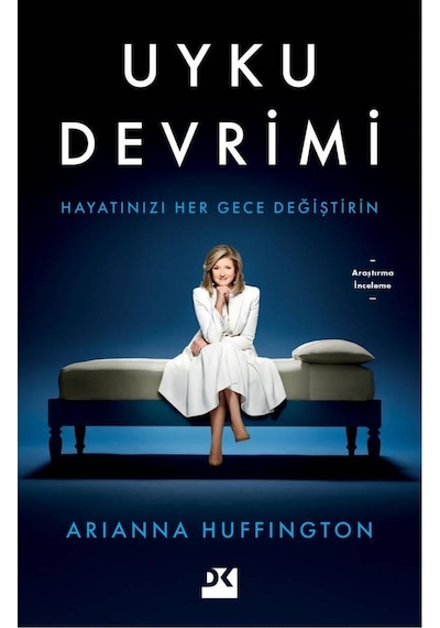 Uyku Devrimi - Arianna Huffington - Doğan Kitap