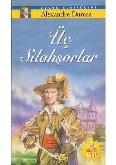 Üç Silahşorlar - Alexandre Dumas