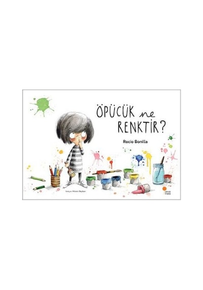 Öpücük Ne Renktir? - Rocio Bonilla - Günışığı Kitaplığı