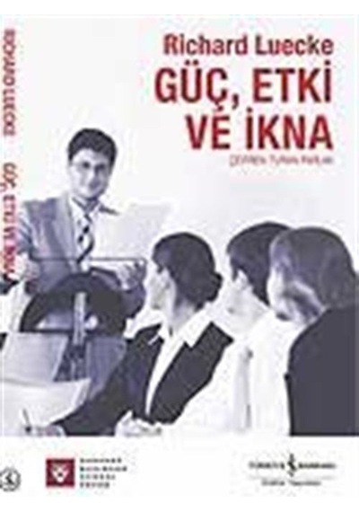 Güç, Etki ve İkna / Richard Luecke