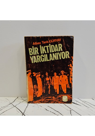 Bir İktidar Yargılanıyor