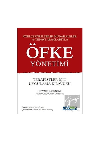 Öfke Yönetimi - Terapistler için Uygulama Kılavuzu - Howard Kassinove - Apamer