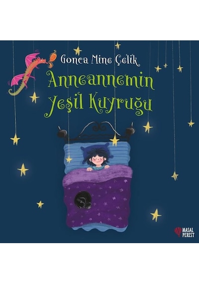 Anneannemin Yeşil Kuyruğu - Gonca Mine Çelik - Masalperest