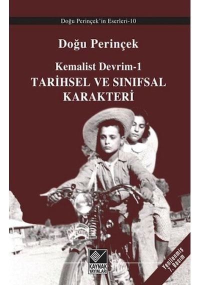 Kemalist Devrim 1 - Tarihsel ve Sınıfsal Karakteri - Doğu Perinçek - Kaynak Yayınları
