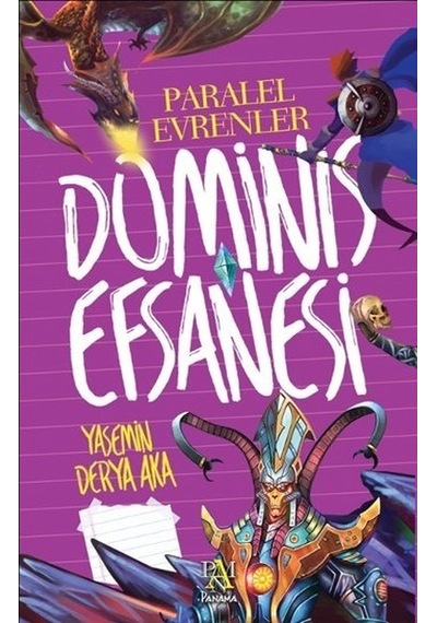 Dominis Efsanesi-Paralel Evrenler - Yasemin Derya Aka - Panama Yayıncılık