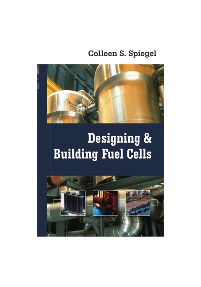 Designing And Building Fuel Cells
