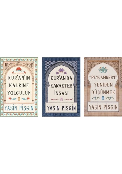 Yasin Pişgin 3 Kitap Set - Kuran'ın Kalbine Yolculuk - Kuran'da Karakter Inşası