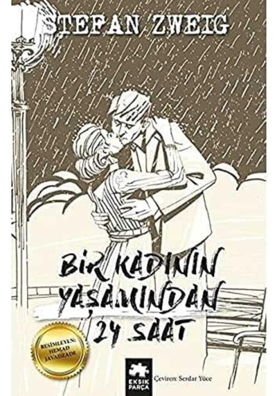 Bir Kadının Yaşamından 24 Saat - Stefan Zweig 1.baskı