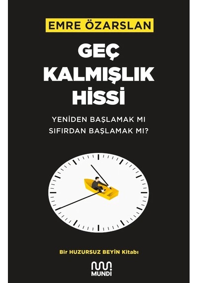 Geç Kalmışlık Hissi