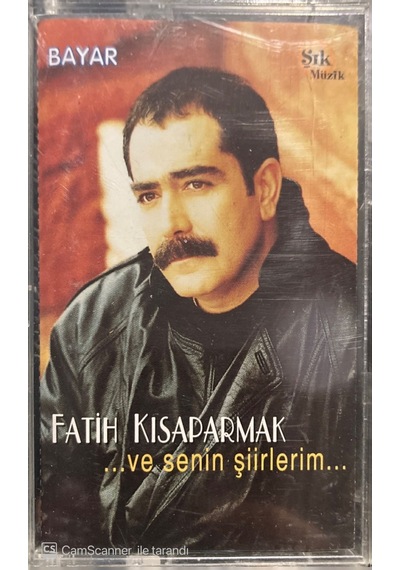 Plak Değildir Kaset Tir Fatih Kısaparmak Ve Senin Şiirlerim Kas