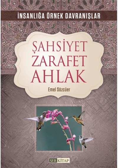 Şahsiyet Zarafet Ahlak - Emel Sözcüer 9786254402227