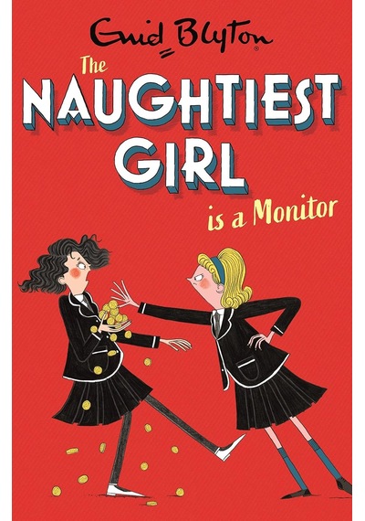 Naughtiest Girl Is A Monitor: Book 3