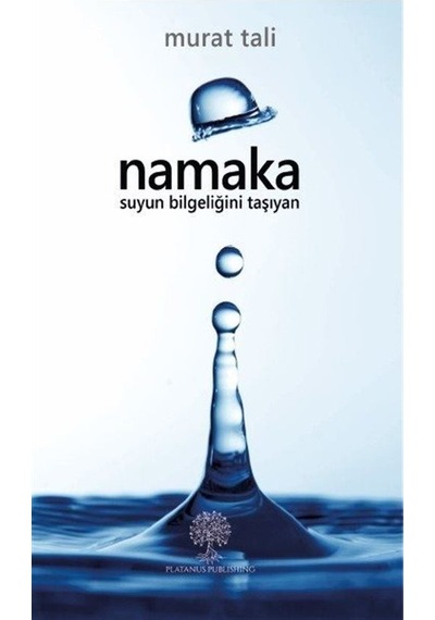 Namaka-Su Bilgeliğini Taşıyan - Murat Tali - Platanus Publishing
