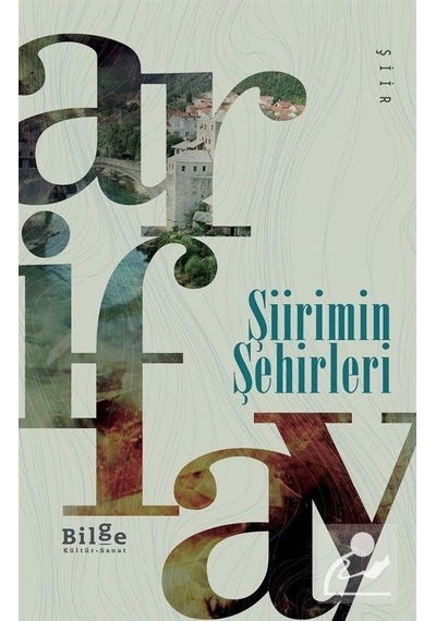 Şiirimin Şehirleri / Arif Ay N11.15884