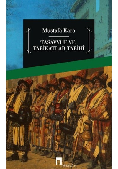Tasavvuf Ve Tarikatlar Tarihi - Uvcu-900689