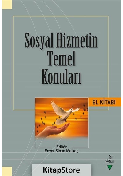 Sosyal Hizmetin Temel Konuları El Kitabı / Kolektif
