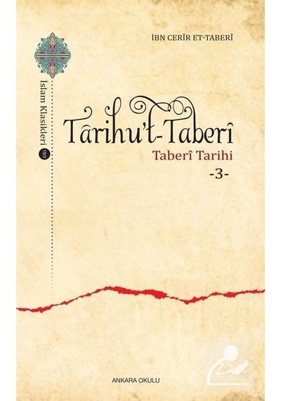 Tarihu't -Taberi 3  - Taberi Tarihi  - İbn Cerir et - Taberi  - Ankara Okulu Yayınları