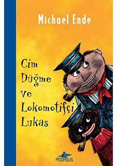 Cim Düğme ve Lokomotifçi Lukas - Michael Ende - Pegasus