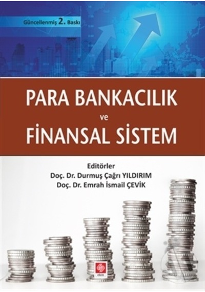 Para Bankacılık ve Finansal Sistem - Durmuş Çağrı Yıldırım - Ekin Basım Yayın