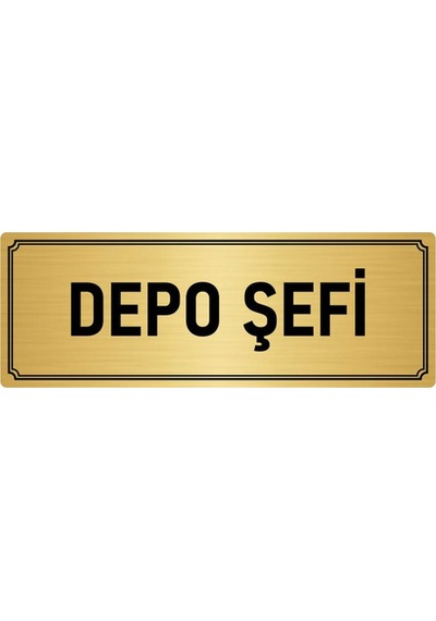 Metal Yönlendirme Levhası, Departman Kapı İsimliği Depo Şefi 7x20 cm Altın Renk