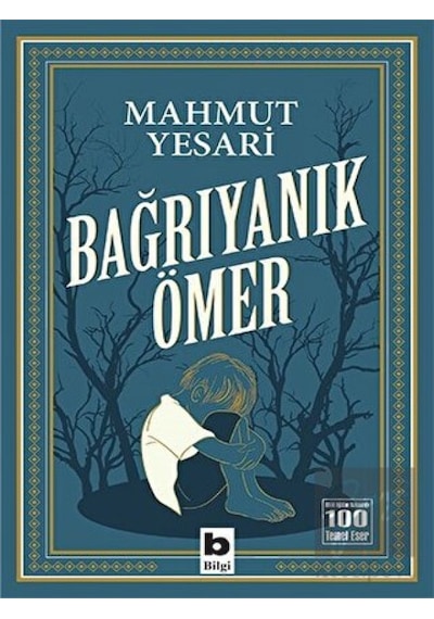 Bilgi Yayınevi - Bağrıyanık Ömer