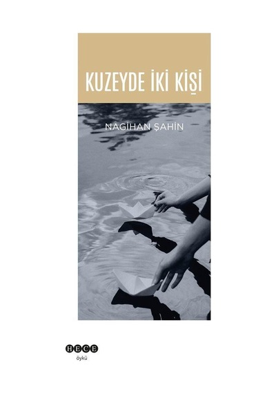 Kuzeyde İki Kişi / Nagihan Şahin