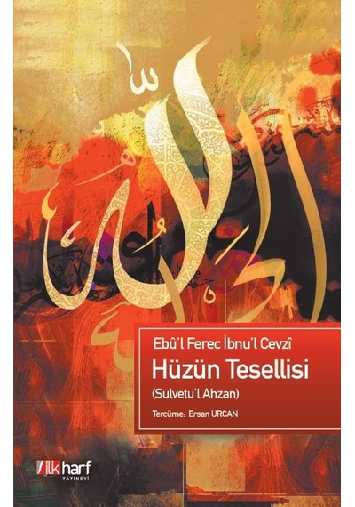 Hüzün Tesellisi - Ebû'L Ferec Ibnu'L Cevzî