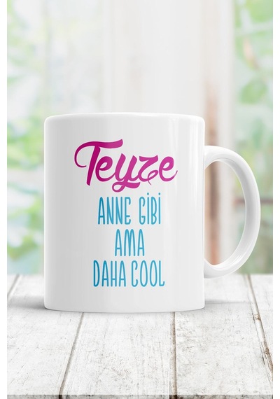 Teyze Anne Gibi Ama Daha Cool Kupa Bardak Beyaz
