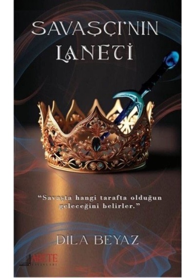 Savaşçı'nın Laneti / Dila Beyaz