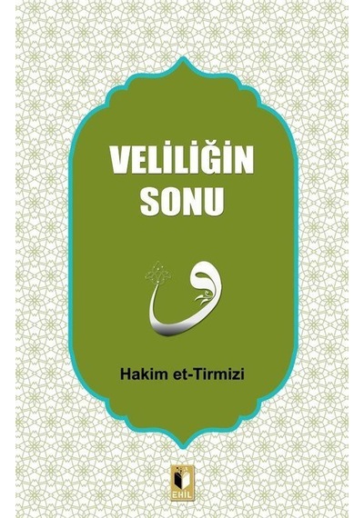 Veliliğin Sonu - Hakim et-Tirmizi - Ehil