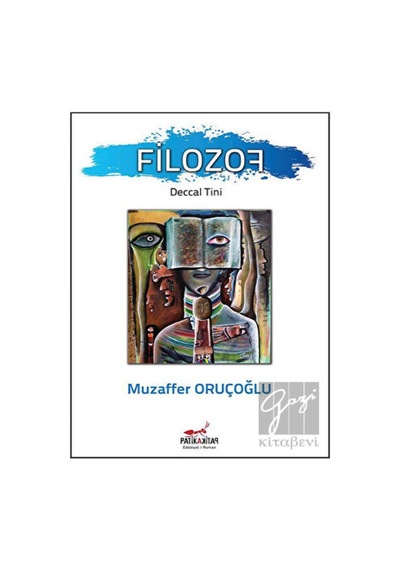 Filozof-Deccal Tini - Muzaffer Oruçoğlu - Patika