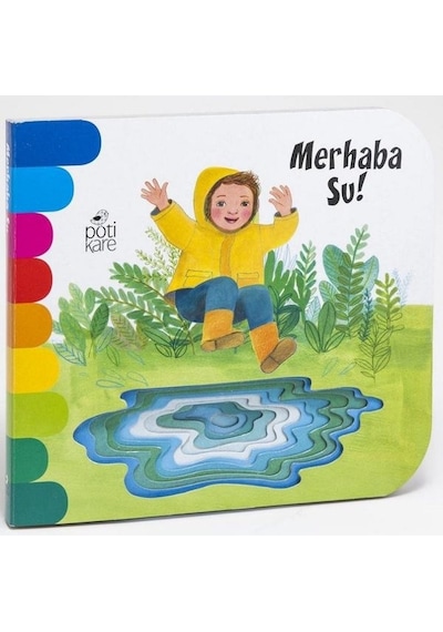 Merhaba Su! - Giovanna Mantegazza - Pötikare Yayınları